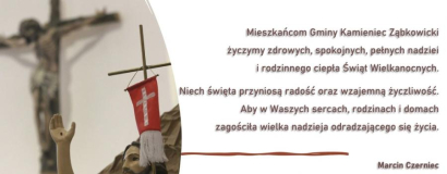 Życzenia wielkanocne składają władze gminy Kamieniec Ząbkowicki