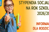 Stypendia socjalne na rok szkolny 2026/2027 - wnioski do 15 września 2026 roku