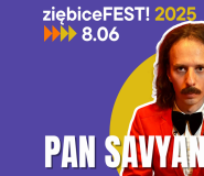 Ziębice FEST 2025: Pan Savyan gwiazdą imprezy!