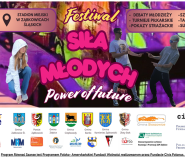 „Siła Młodych- Power of Future” - Festiwal Młodzieżowy Równać Szanse 