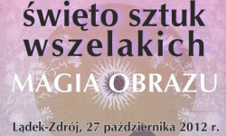 Święto Sztuk Wszelakich i inne imprezy w Lądku Zdrój