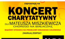 Koncert charytatywny dla chorego na białaczkę Mateusza