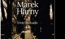 Recenzja książki "Dwie kochanki" Marka Harnego