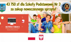 Szkoła Podstawowa nr 3 z dofinansowaniem z programu „ Aktywna Tablica”