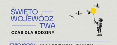 Nie do opowiedzenia. Do zobaczenia! Dolny Śląsk świętuje w Wałbrzychu
